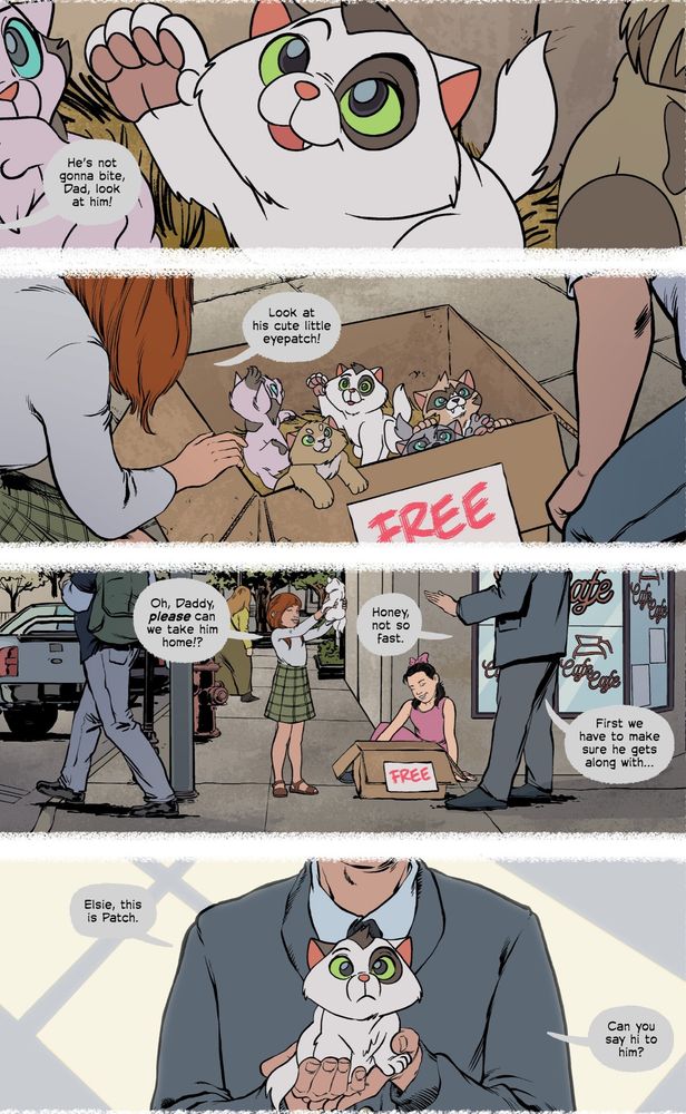 Patch being adopted by his family. 
Dialogue 

He’s not gonna bite, Dad, look at him! his cute little eyepatch!
Oh, Daddy, please car we take him home!?
Honey, not so fast
First we have to make sure sure he along with.
FREE
Elsie, this patch