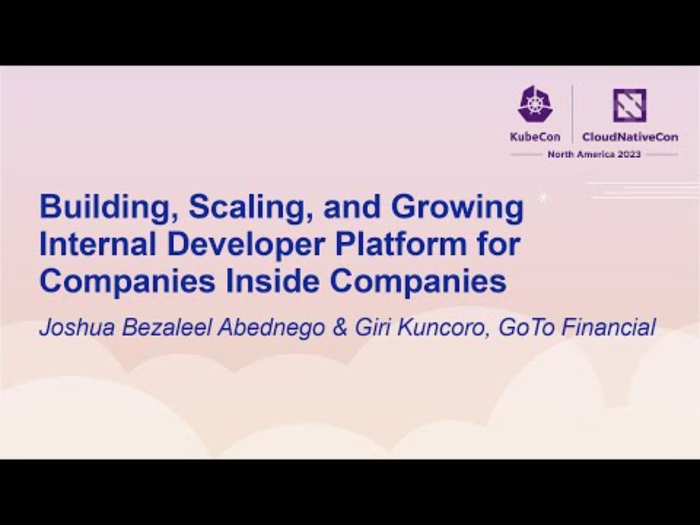 Building, Scaling, and Growing Internal Developer Platfor... Joshua Bezaleel Abednego & Giri Kuncoro