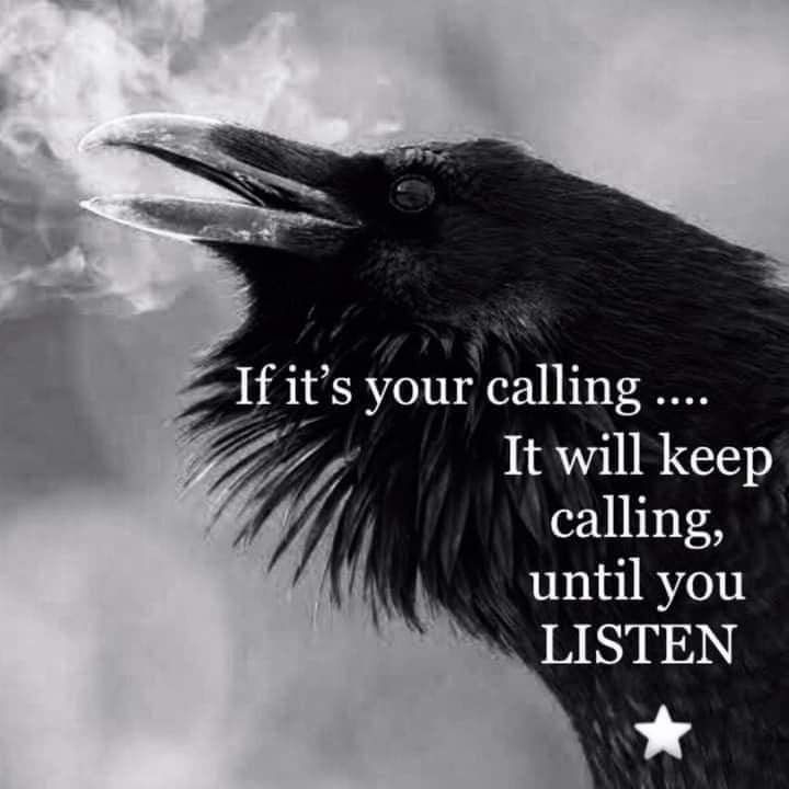 If it's your calling ....

It will keep calling, until you LISTEN