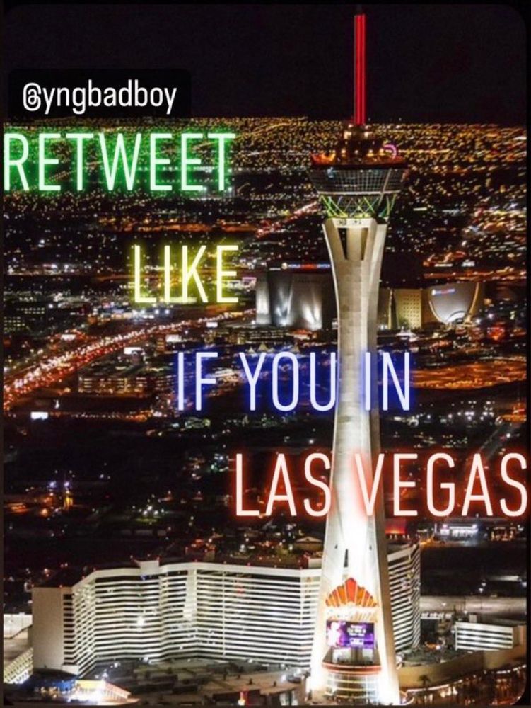 Image of the Stratosphere captioned "Reskeet and like if you're in Las Vegas " made by Twitter user @yngbadboy