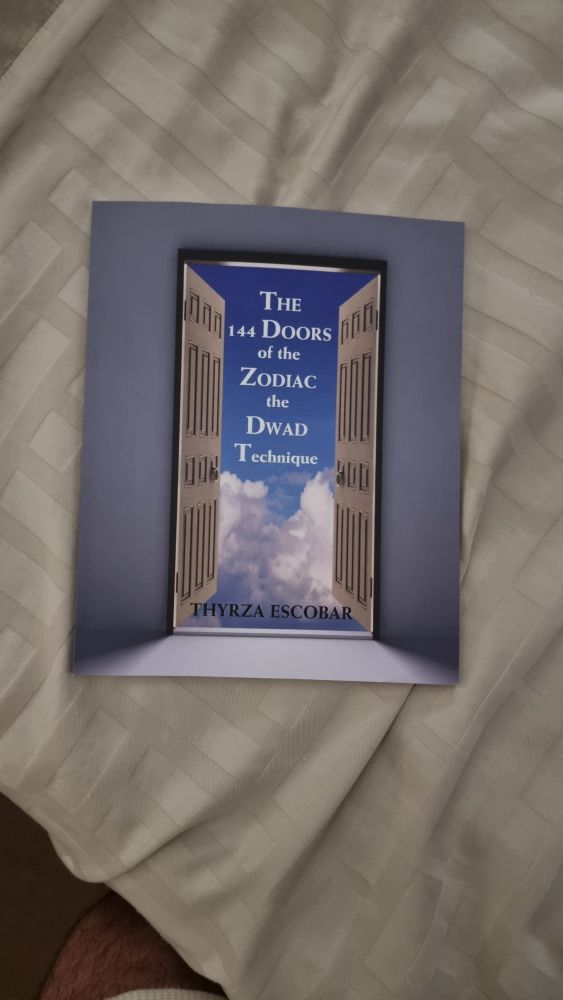 The book of The 144 Doors of the Zodiac the Dwad Technique.