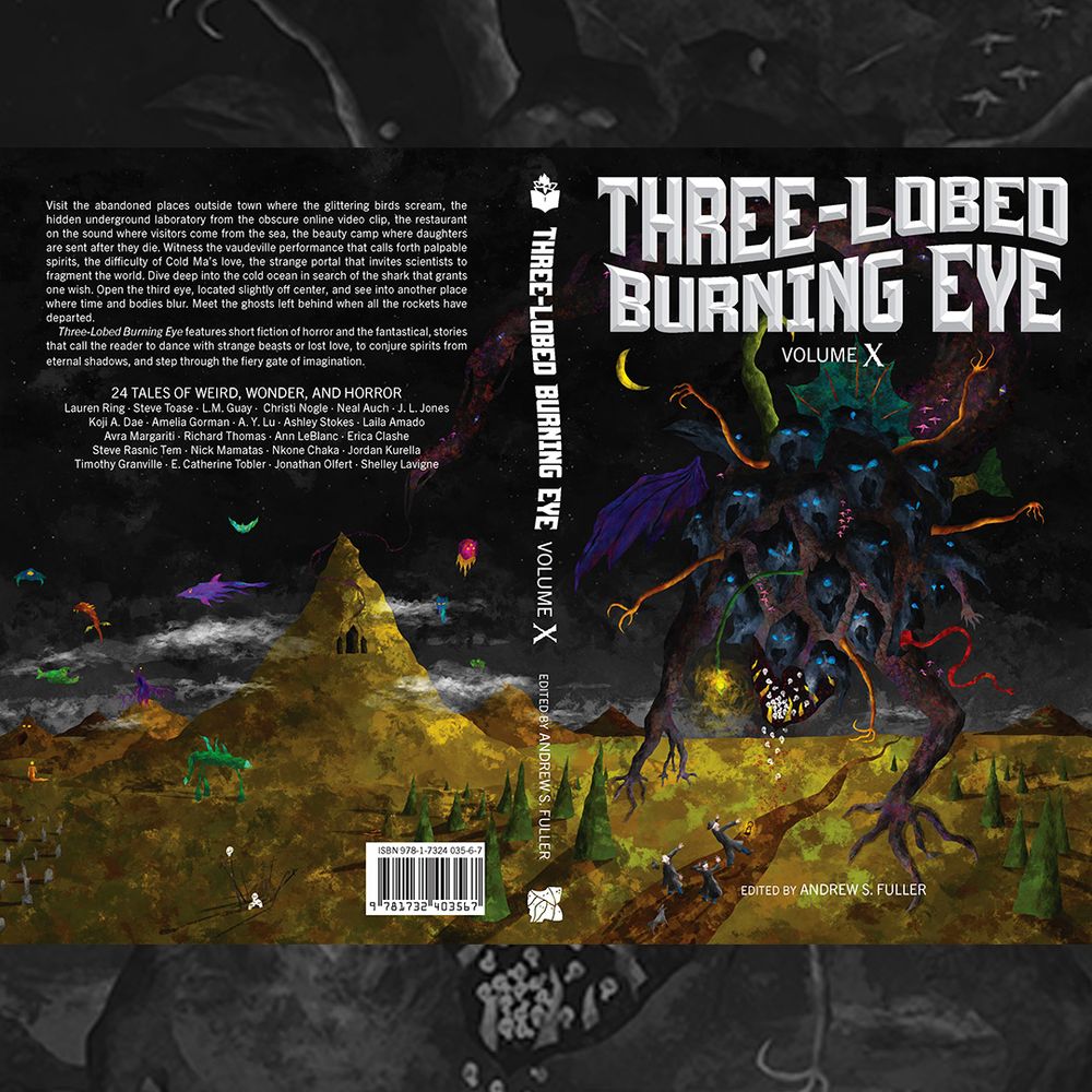 Cover of 3LBE Volume X with a large monster surprising travelers, alongside a list of contributors Lauren Ring · Steve Toase · L.M. Guay · Christi Nogle · Neal Auch · J. L. Jones · Koji A. Dae · Amelia Gorman · A. Y. Lu · Ashley Stokes · Laila Amado · Avra Margariti · Richard Thomas · Ann LeBlanc · Erica Clashe · Steve Rasnic Tem · Nick Mamatas · Nkone Chaka · Jordan Kurella · Timothy Granville · E. Catherine Tobler · Jonathan Olfert · Shelley Lavigne