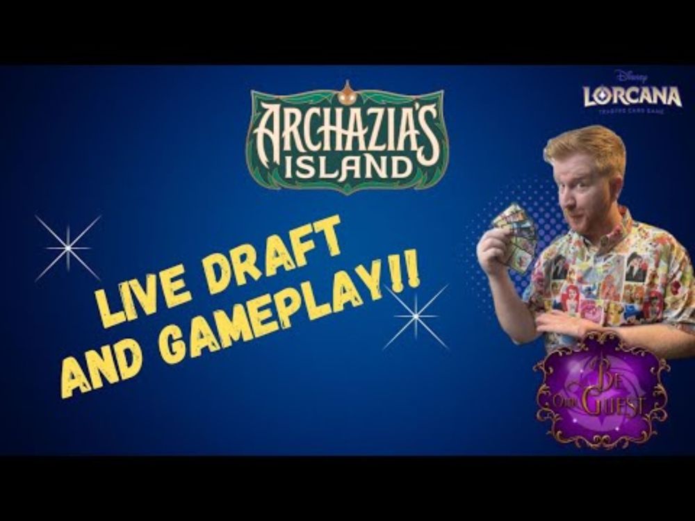 Archazia's Island Lorcana Live Draft and Gameplay!  Can Dreams Come True?