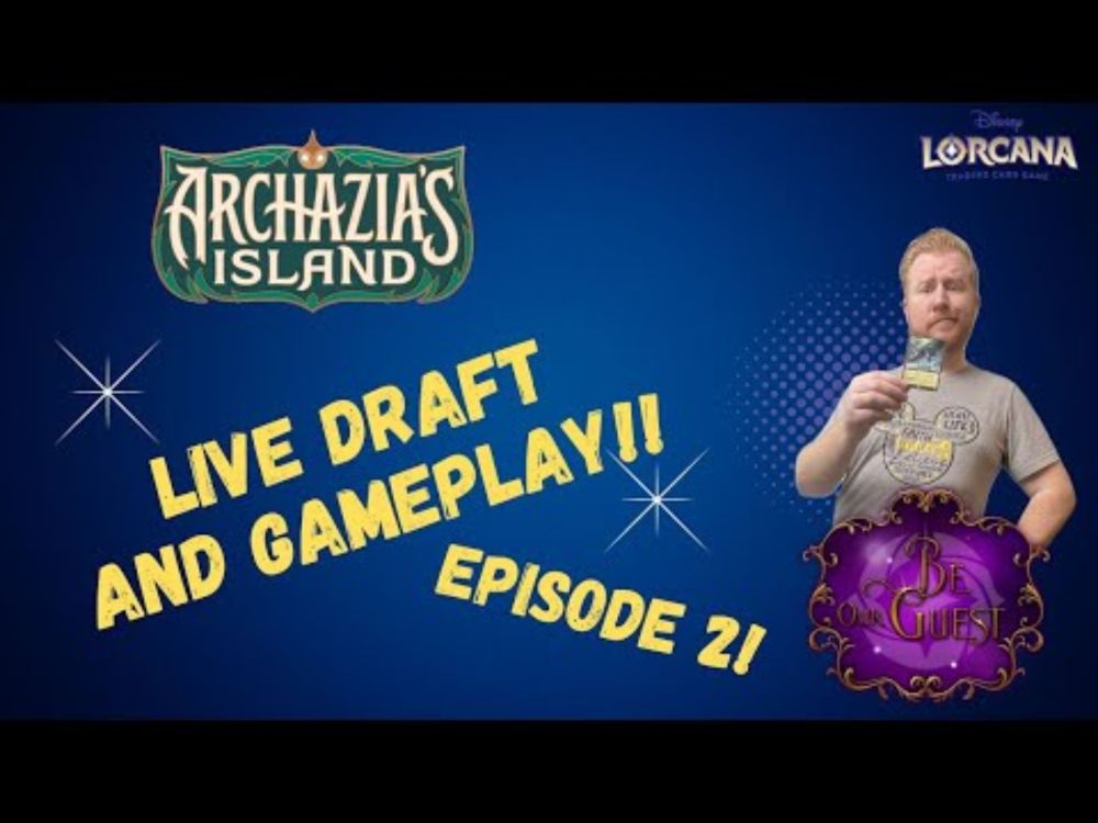 Archazia's Island Lorcana Live Draft and Gameplay Episode 2!  Bagheera may be busted...