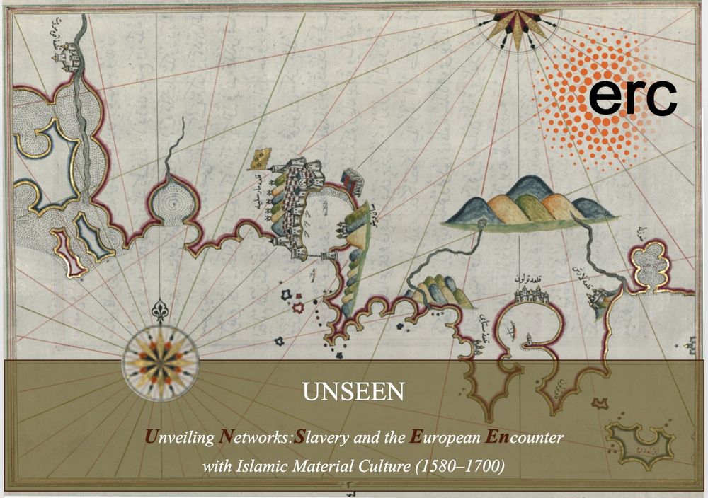 Ottoman map of Marseille with the title of the project UNSEEN, spelt as the acronym of “Unveiling Networks: Slavery and the European ENcounter with Islamic Material Culture”, with the European Research Committee logo.
