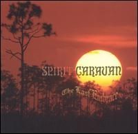 The Last Embrace by Spirit Caravan