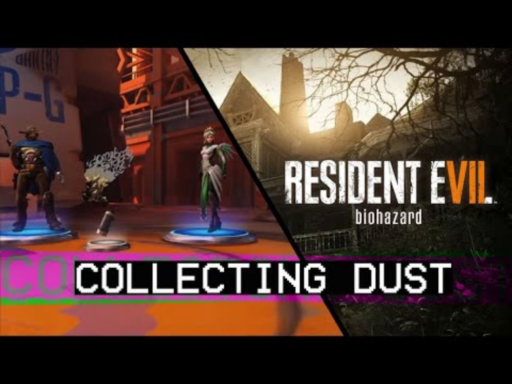 Collecting Dust: Episode 20 - Resident EVII 7