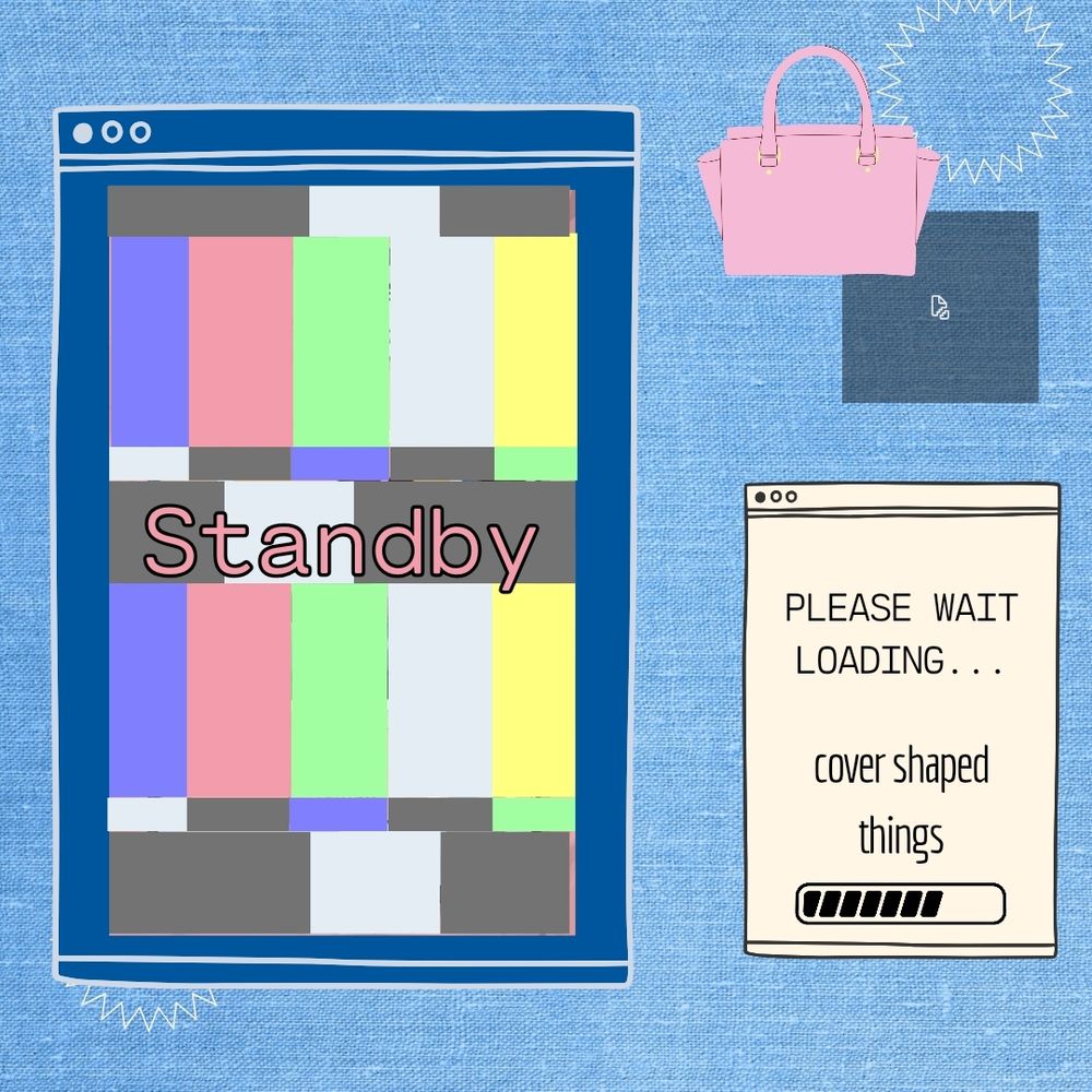 The background is a light blue denim texture. In the top right is a pink purse and a blue pom pom.

Below, there are two browser windows. The window in the left has a bunch of colorful blocks lined up line a tv standby screen. 
The window on the right say "Please wait. Loading... cover shaped things" with a loading bar beneath it.
