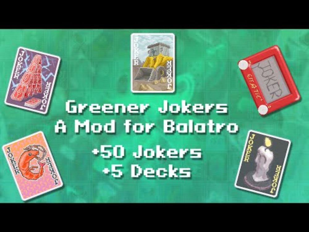 Balatro Mod - Greener Jokers Release Trailer