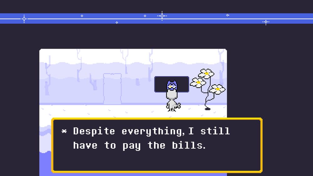 Grey Mewds standing in White Space looking into a black mirror where Blue Mewds is looking back. A text prompt is overlays the screen saying, "* Despite everything, I still have to pay the bills." The whole image is reminiscent of the scene from Undertake when Frisk interacts with the mirror at home.