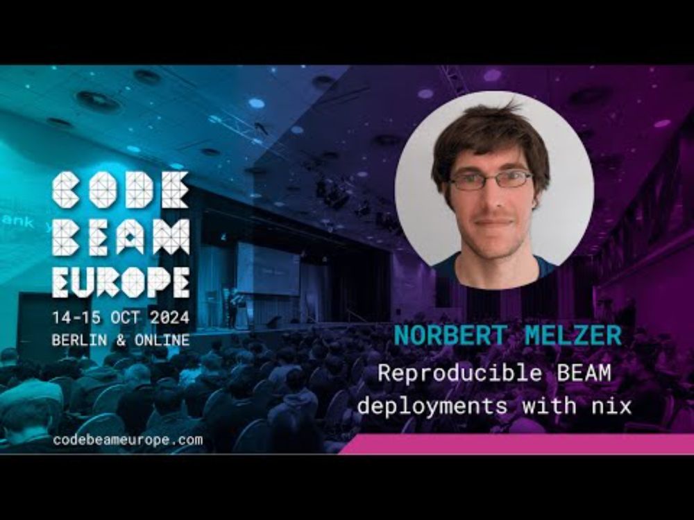 Reproducible BEAM Deployments with nix - Norbert Melzer | Code BEAM Europe 2024
