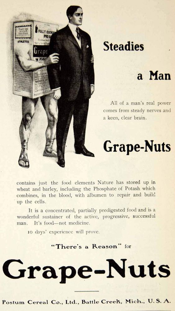vaguely homoerotic Grape-Nuts ad from the early 20th century, showing a cereal box with muscular arms and legs and gladiator sandals holding the shoulders of a young man in business attire. The copy reads "steadies a man"