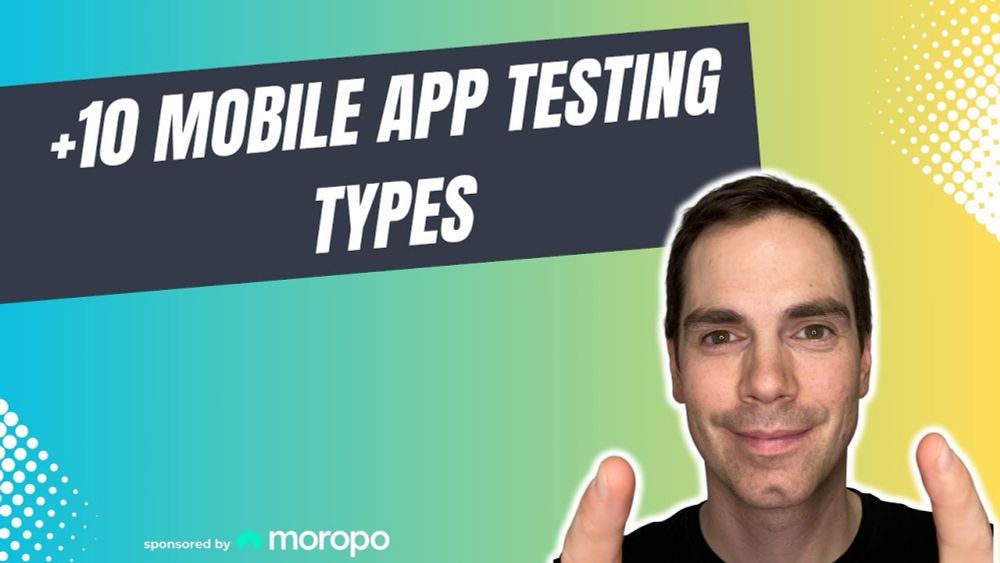 +10 Mobile App Testing Types