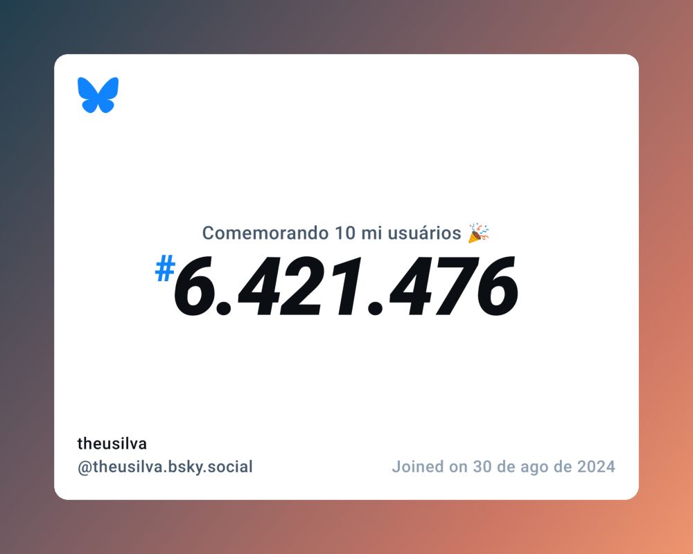 Um certificado virtual com o texto "Comemorando 10 milhões de usuários no Bluesky, #6.421.476, theusilva ‪@theusilva.bsky.social‬, ingressou em 30 de ago de 2024"