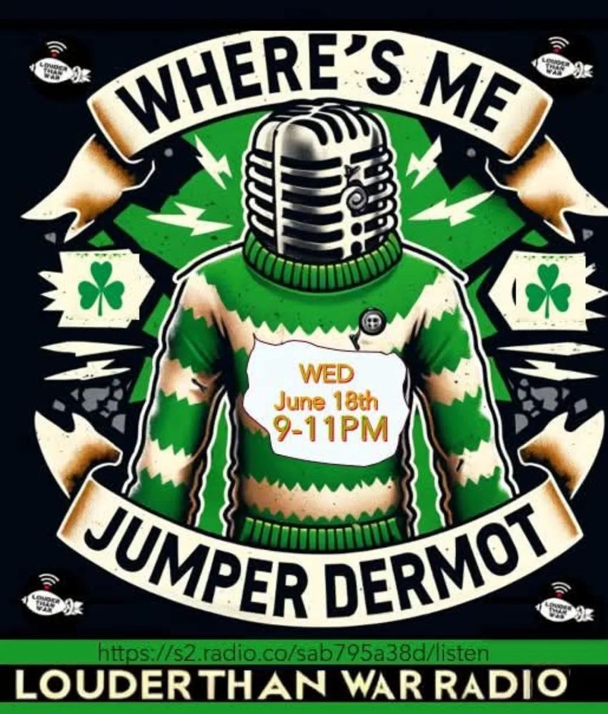 Artwork for Where's Me Jumper Dermot on Louder Than War Radio. Featuring I Know You Know by Reverend Genes. Wednesday 18 June 2025.