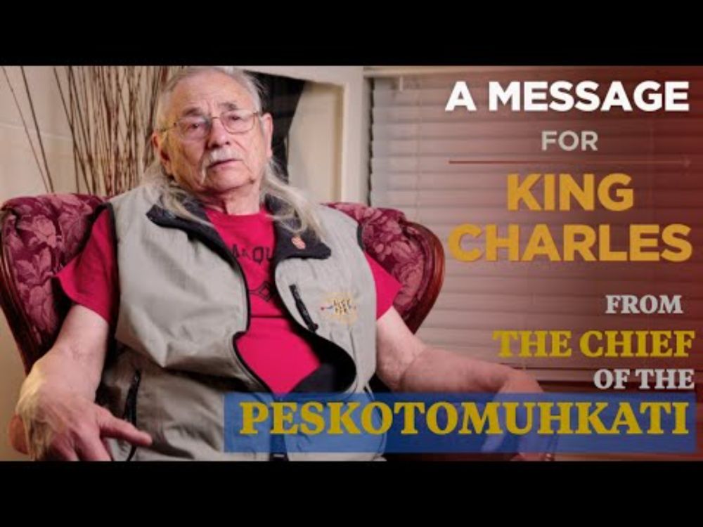 A Message for King Charles from the Chief of the Peskotomuhkati