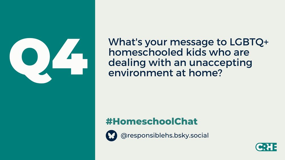 Q4: What’s your message to LGBTQ+ homeschooled kids who are dealing with an unaccepting environment at home? #HomeschoolChat 