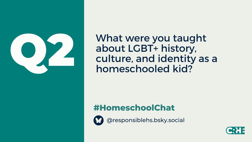 Q2: What were you taught about LGBTQ+ history, culture, and identity as a homeschooled kid? #HomeschoolChat