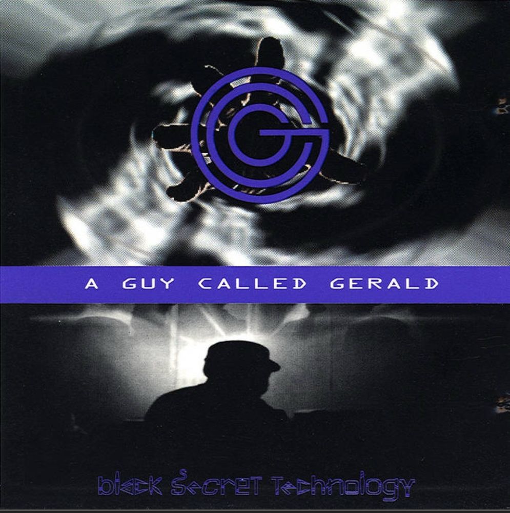 A Guy Called Gerald - Black Secret Technology 