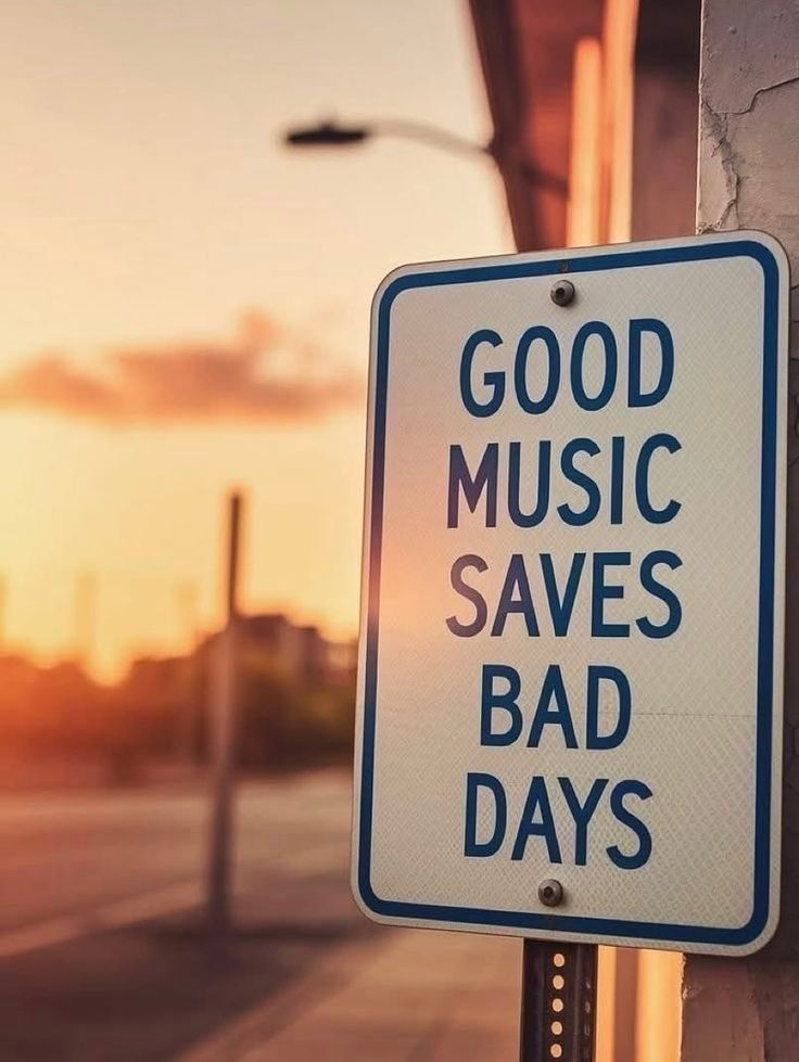 GOOD MUSIC SAVES BAD DAYS