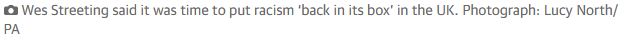 Wes Streeting said it was time to put racism 'back in it's box' in the UK