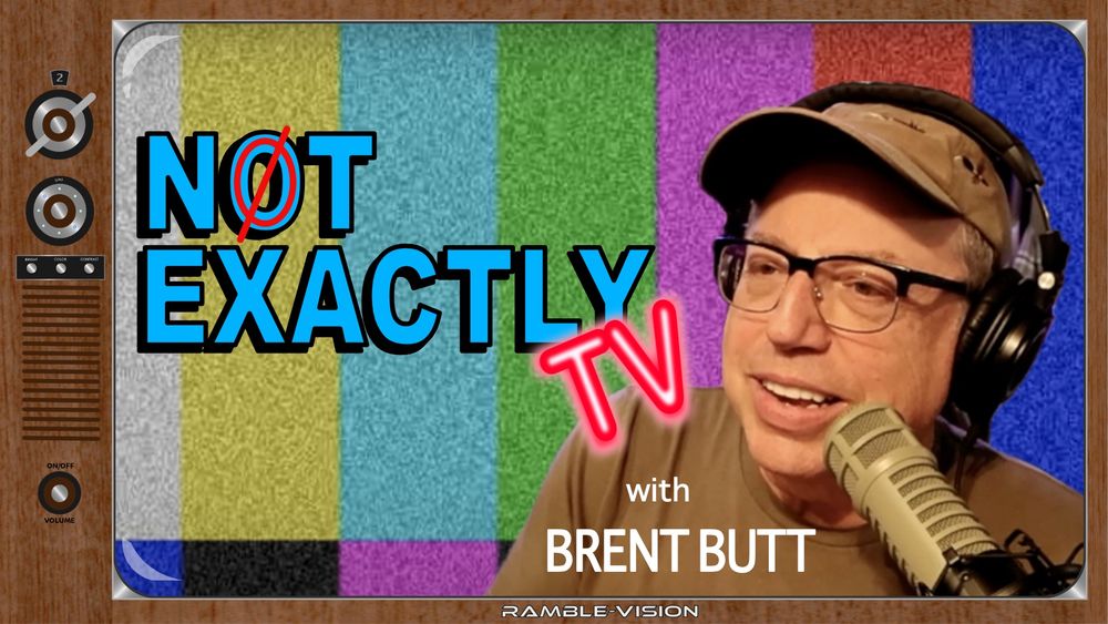 Promotion graphic: A retro-looking TV, the screen features Brent Butt talking into a microphone over a static-filled test pattern, and the words "NOT EXACTLY TV with Brent Butt".