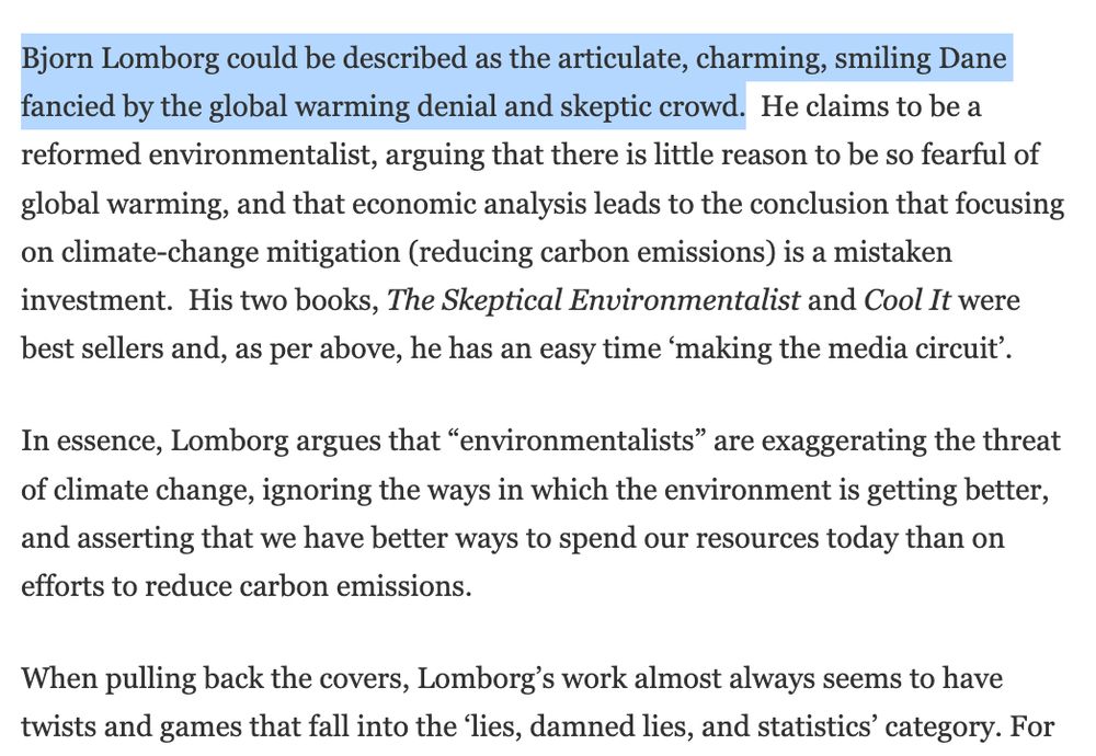 As to the Smiling Dane, how many people can claim the honor of have a Yale University Press book dedicated solely to showing how they deceive (lie) in their footnotes: https://getenergysmartnow.com/2010/04/21/energy-bookshelf-the-lomborg-deception-leads-to-a-question-does-the-washington-post-have-any-honor-left/