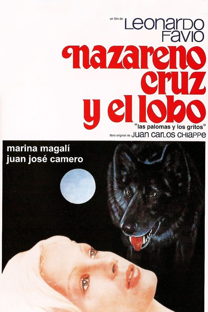 Affiche du film "Nazareno cruz y el lobo". Moitié  haute du film, le titre en rouge sur fond blanc. En dessous, le loup en noir au dessus d'une femme blonde, avec la lune entre les deux.