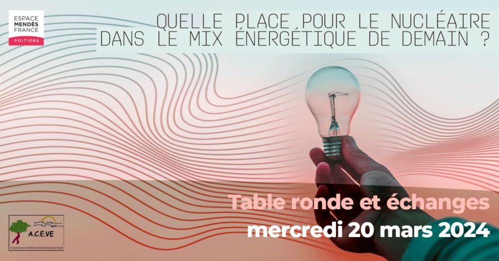 Quelle place pour le nucléaire dans le mix énergétique de demain ?