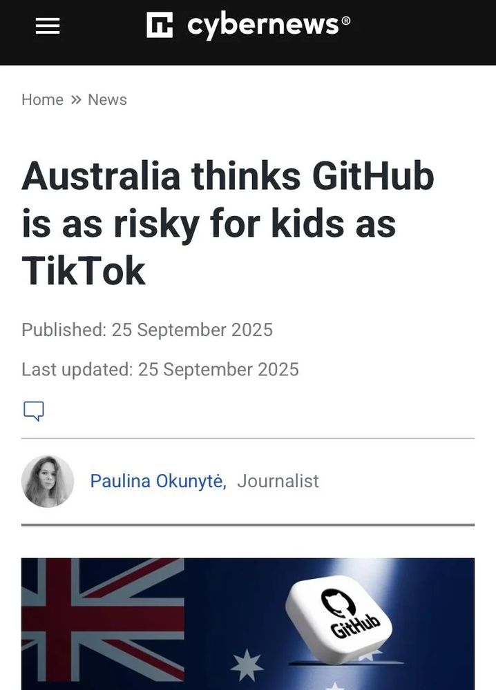 A news article headline: "Australia thinks GitHub is as risky for kids as TikTok". They probably meant another "Hub" website.