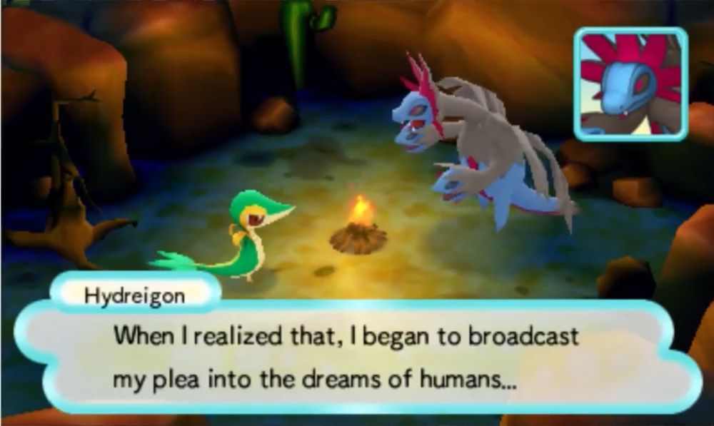 Hydreigon from Pokemon Mystery Dungeon: Gates to Infinity saying, “When I realized that, I began to broadcast my plea into the dreams of humans…”

#pmd #gatestoinfinity