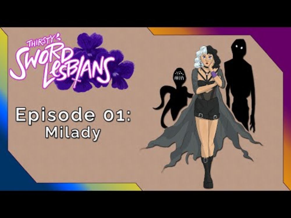 Thirsty Sword Lesbians | Ep 1 | Milady | Powered by the Apocalypse Actual Play