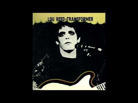 Lou Reed – Transformer [Full Album 1972]