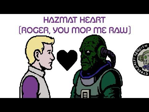 Space Quest: Hazmat Heart (Roger, You Mop Me Raw)