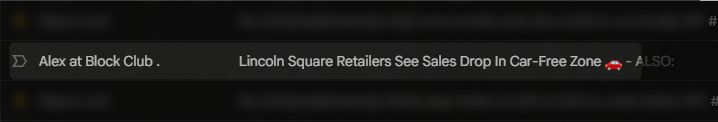 Headline in my inbox is "Lincoln Square Retailers See Sales Drop in Car-Free Zone"