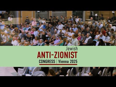 Jewish Anti-Zionist Congress in Vienna 2025 Impressions