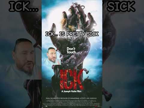 ICK - SHORT REVIEW
