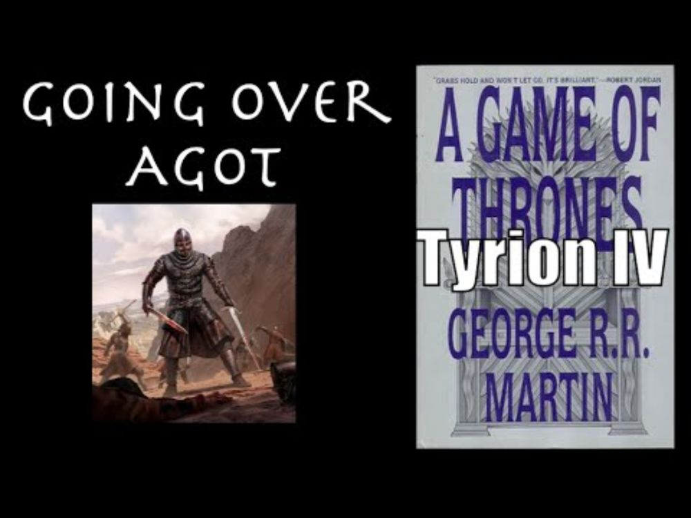 Going Over Tyrion IV, A Game of Thrones