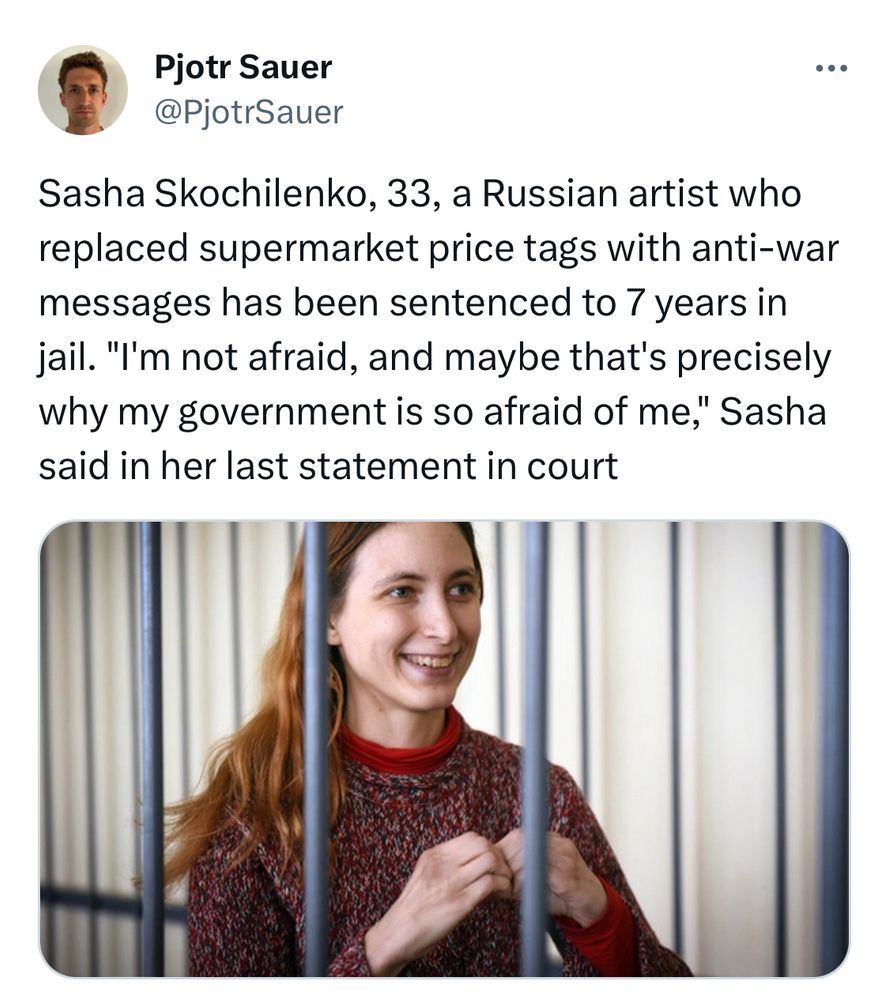 Sasha Skochilenko, 33, a Russian artist who replaced supermarket price tags with anti-war messages has been sentenced to 7 years in jail. "I'm not afraid, and maybe that's precisely why my government is so afraid of me," Sasha said in her last statement in court