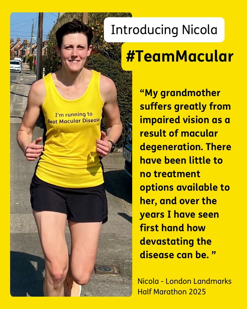 Nicola in a running vest with the quote “My grandmother suffers greatly from impaired vision as a result of macular degeneration. There have been little to no treatment options available to her, and over the years I have seen first hand how devastating the disease can be."