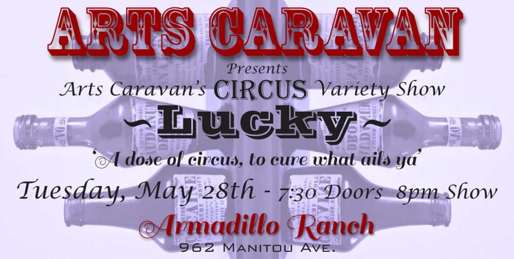 Arts Caravan's Circus Variety Show: 'Lucky'