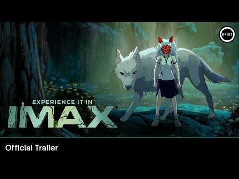 PRINCESS MONONOKE 4K Restoration | Official Trailer - In IMAX® March 26