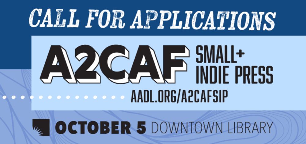 A2CAF: Small + Indie Press 2024 | Ann Arbor District Library