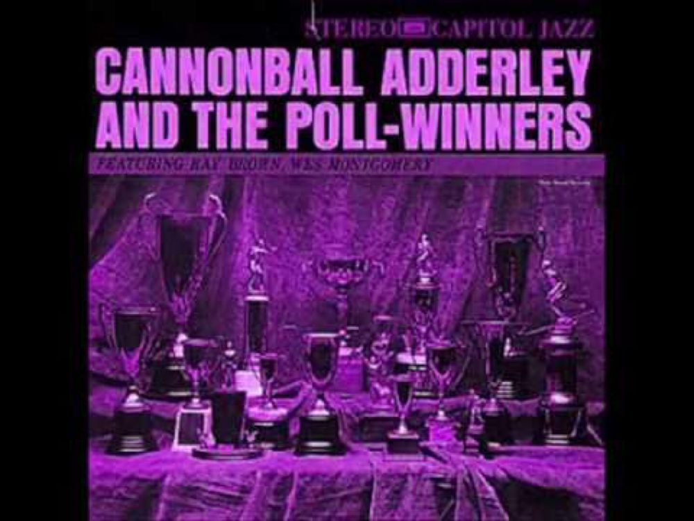 The Chant - Cannonball Adderley and the Poll-Winners (1960)