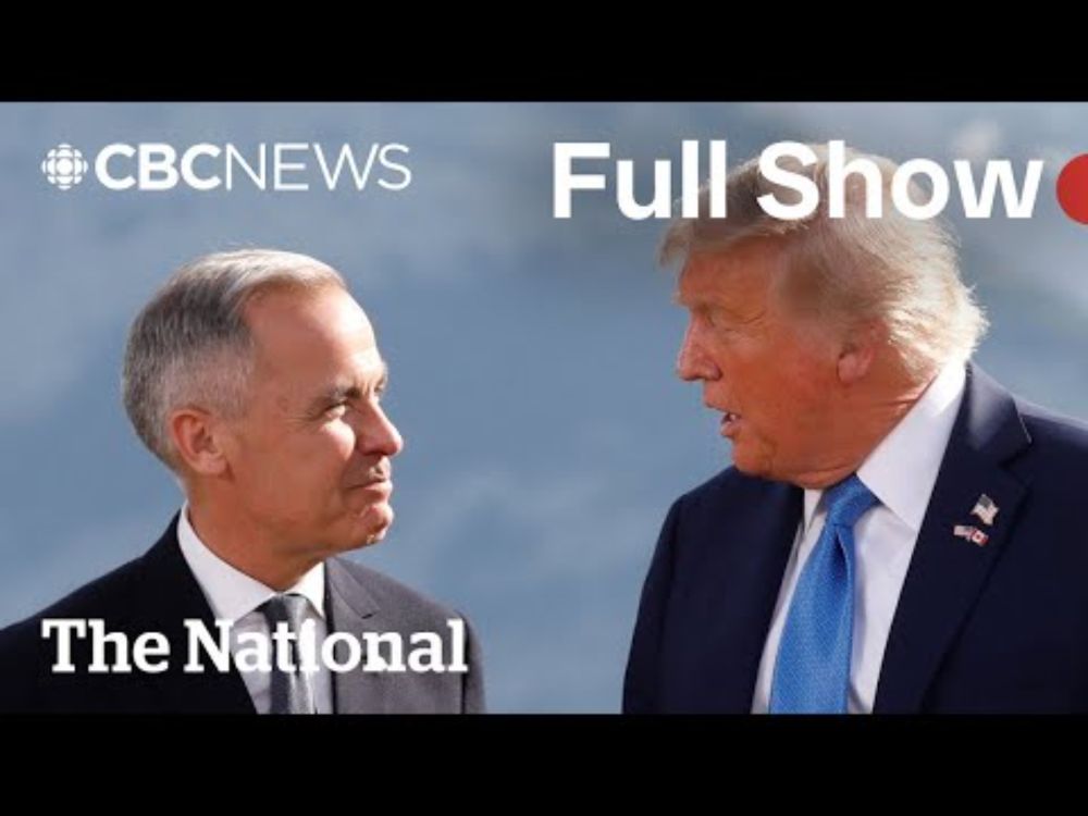 CBC News: The National | Canada-U.S. trade talks resume