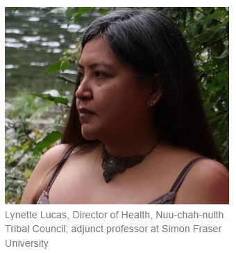 Lynette Lucas, Director of Health, Nuu-chah-nulth Tribal Council; adjunct professor at Simon Fraser University