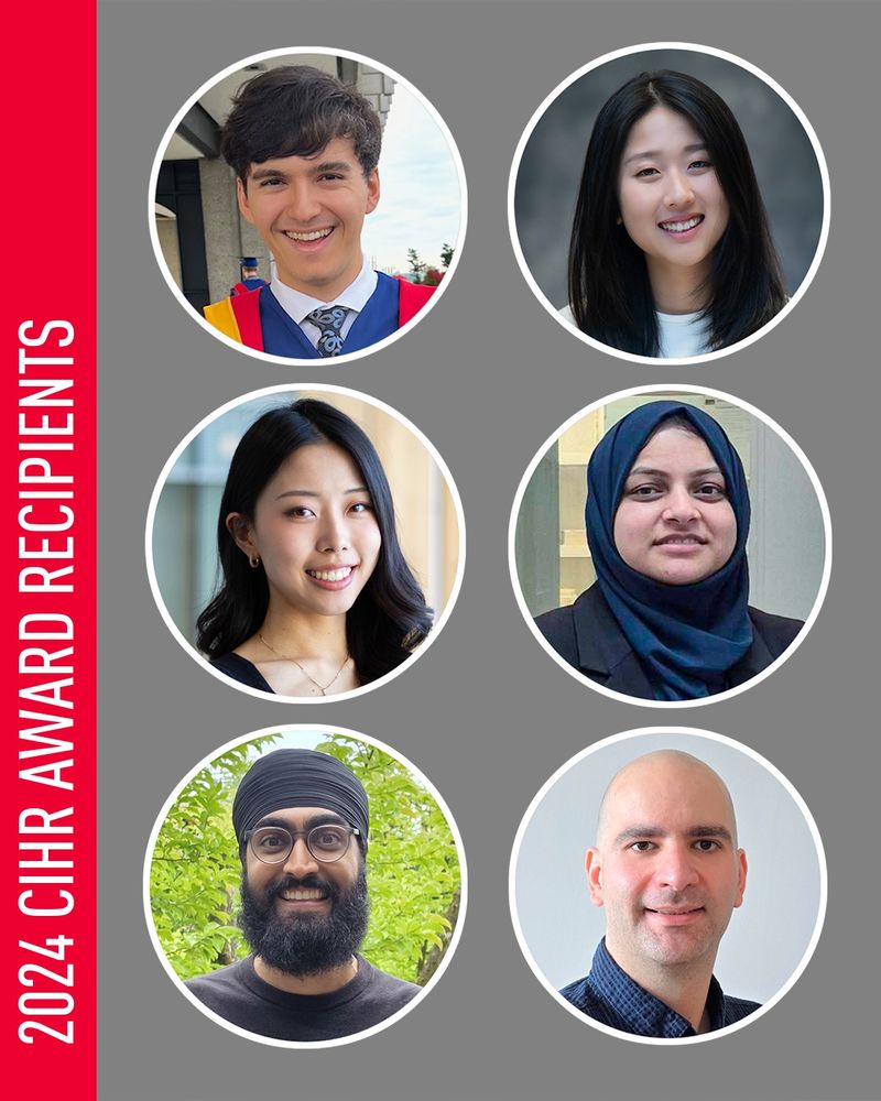 Six circular headshots are featured on a grey background. A red stripe is featured along the left edge of the image, with the text "2024 CIHR Award Recipients" in white. The six head shots are of the recipients: Evan Barad, Sarah (Yu seon) Chae, Noah Katsuno, Aniqa Shahid, Puneet Sidhu and Milad Vahedi. 