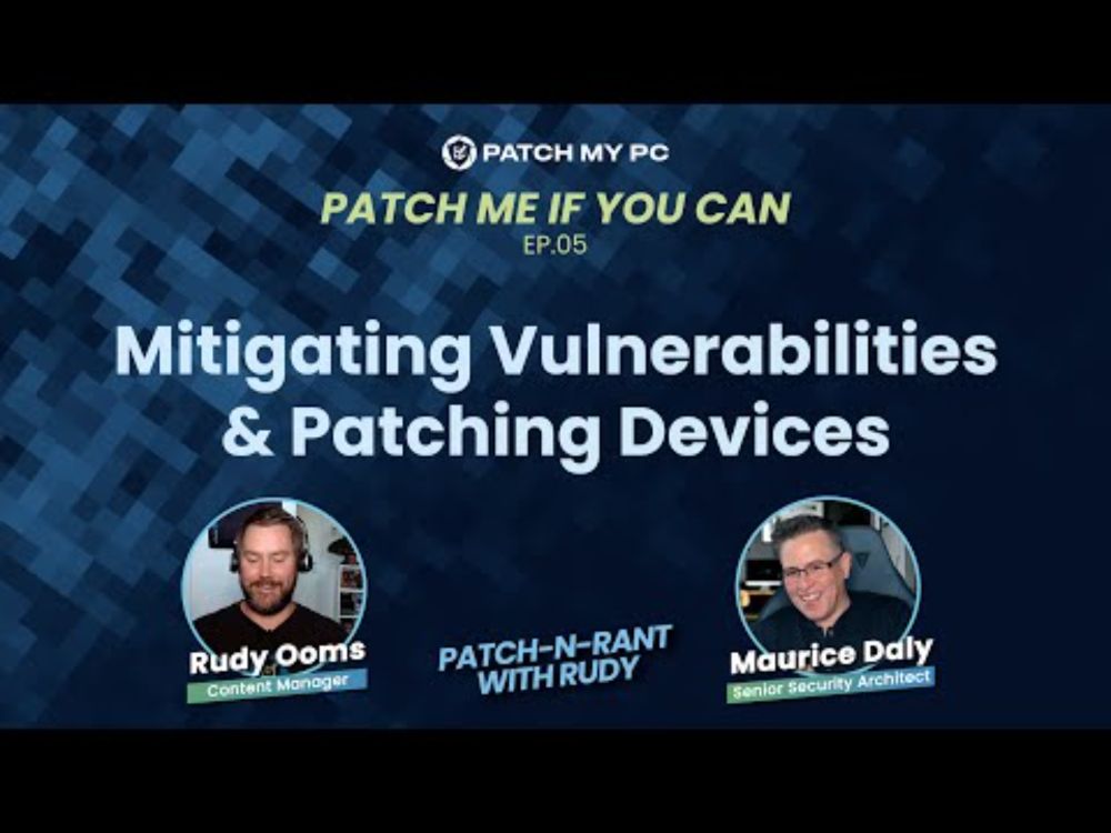 Patch-n-Rant with Rudy - Ep.05 | Mitigating Vulnerabilities & Patching Devices