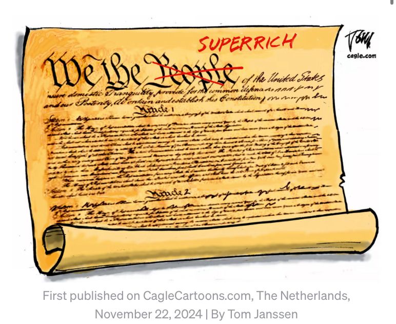 US constitution scroll in cartoon form. The preamble ‘We the People’ has ‘People’ scored out in red ink, replaced by ‘We the SUPERRICH’ (all caps). 
By Tom Janssen 
