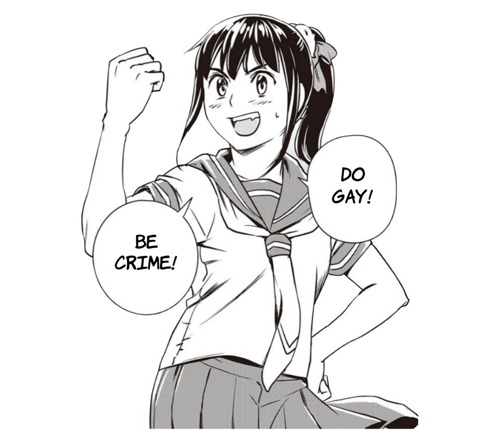 An student girl fist up  proudly saying "do gay! Be crime!" (the image was edited from "Ubunchu!" manga, with the words "be" and "do" inverted.